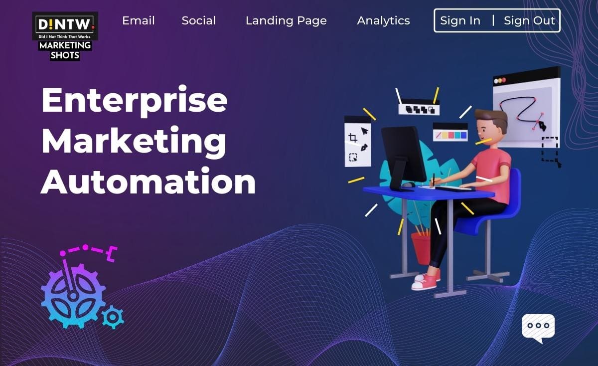 Why Enterprise Marketing Automation Tools are the Future of Your Business